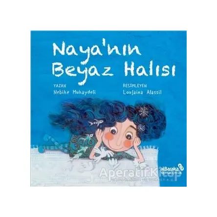 Nayanın Beyaz Halısı - Nebihe Muhaydeli - Albaraka Yayınları - Çocuk