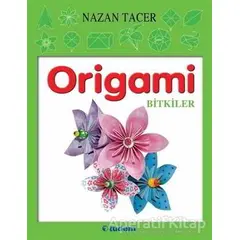 Origami - Bitkiler - Nazan Tacer - Tudem Yayınları