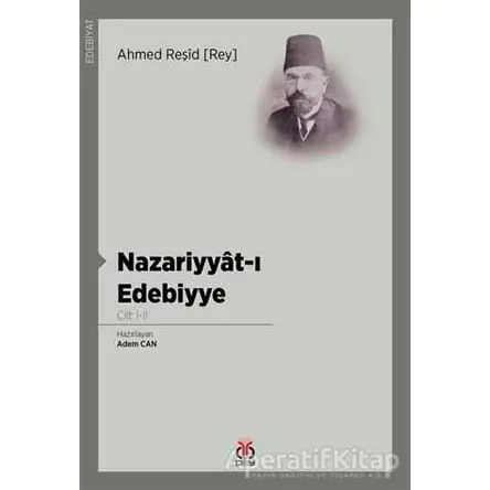 Nazariyyat-ı Edebiyye (Cilt 1-2) - Ahmed Reşid Rey - DBY Yayınları