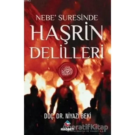 Nebe Suresinde Haşrin Delilleri - Niyazi Beki - Rağbet Yayınları