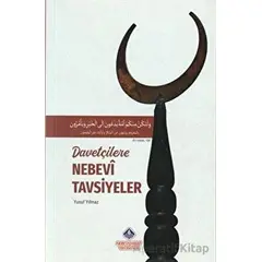 Davetçilere Nebevi Tavsiyeler - Yusuf Yılmaz - Nebevi Hayat Yayınları