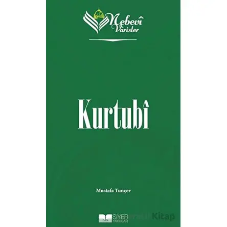 Nebevi Varisler 59 Kurtubi - Mustafa Tunçer - Siyer Yayınları