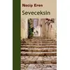 Seveceksin - Necip Eren - Sınırsız Kitap