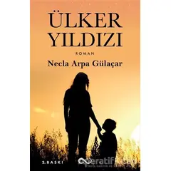 Ülker Yıldızı - Necla Arpa Gülsaçar - Bengisu Yayınları