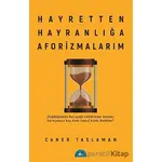 Hayretten Hayranlığa Aforizmalarım - Caner Taslaman - İstanbul Yayınevi