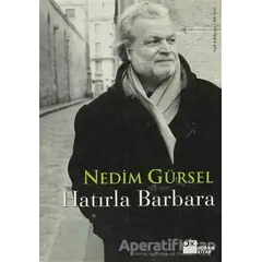 Hatırla Barbara - Nedim Gürsel - Doğan Kitap