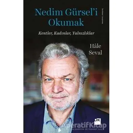 Nedim Gürseli Okumak - Hale Seval - Doğan Kitap