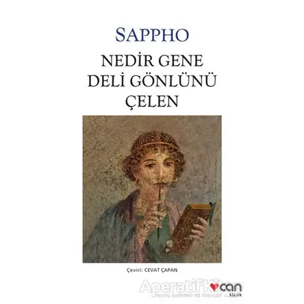 Nedir Gene Deli Gönlünü Çelen - Sappho - Can Yayınları