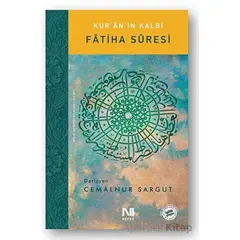 Kur’an’ın Kalbi - Fatiha Suresi - Cemalnur Sargut - Nefes Yayıncılık