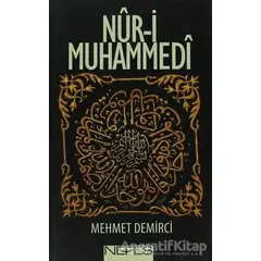 Nur-i Muhammedi - Mehmet Demirci - Nefes Yayıncılık