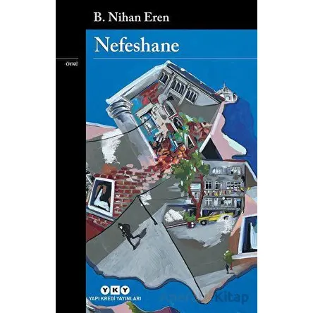 Nefeshane - B. Nihan Eren - Yapı Kredi Yayınları