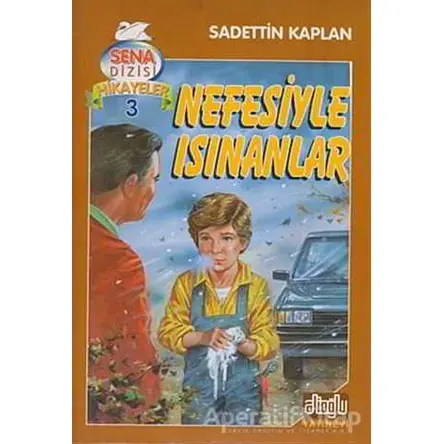 Nefesiyle Isınanlar - Sadettin Kaplan - Alioğlu Yayınları