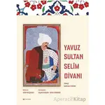 Yavuz Sultan Selim Divanı - Yaşar Aydemir - H Yayınları