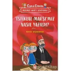 İstiklal Marşımız Nasıl Yazıldı? - Can İle Canan Mehmet Akifi Seviyoruz