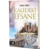 Kaledeki Efsane - Nefise Eken - 44 Yayınları