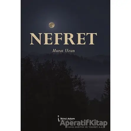 Nefret - Murat Uzun - İkinci Adam Yayınları