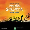 Mamba Yollarda - Nehir Yarar - Altın Kitaplar