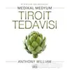 Tiroit Tedavisi - Anthony William - Nemesis Kitap