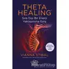 Theta Healing Sıra Dışı Enerji Yaklaşımına Giriş - Vianna Stibal - Nemesis Kitap