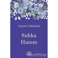 Sıdıka Hanım - Naşide Gökbudak - Nemesis Kitap