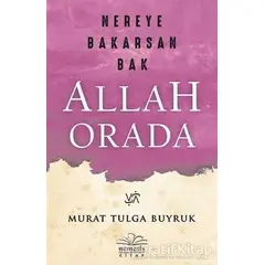 Nereye Bakarsan Bak Allah Orada - Murat Tulga Buyruk - Nemesis Kitap