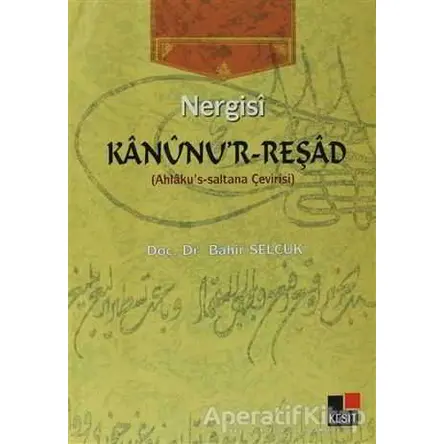 Nergisi Kanunur-Reşad - Bahir Selçuk - Kesit Yayınları