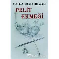 Pelit Ekmeği - Neriman Şimşek Mıhladız - Gece Kitaplığı