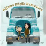 Ağlama Küçük Kamyoncu - Kim Norman - Yapı Kredi Yayınları