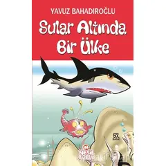 Sular Altında Bir Ülke - Yavuz Bahadıroğlu - Nesil Çocuk Yayınları