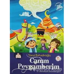 Canım Peygamberim - Yavuz Bahadıroğlu - Nesil Çocuk Yayınları