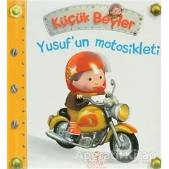Küçük Beyler - Yusuf’un Motosikleti - Nathalie Belineau - Nesil Çocuk Yayınları