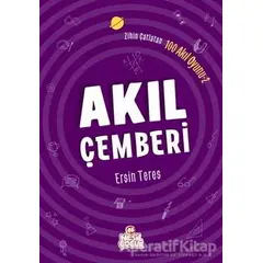 Zihin Çatlatan 100 Akıl Oyunu 2 - Akıl Çemberi - Ersin Teres - Nesil Çocuk Yayınları