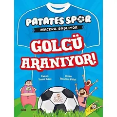 Golcü Aranıyor! - Patatesspor Macera Başlıyor - Yusuf Asal - Nesil Çocuk Yayınları