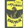 Vay Canına Dinozorlar - Şengül Asal - Genç Nesil