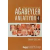 Ağabeyler Anlatıyor 4 - Ömer Özcan - Nesil Yayınları