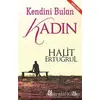 Kendini Bulan Kadın - Halit Ertuğrul - Nesil Yayınları