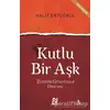 Kutlu Bir Aşk - Halit Ertuğrul - Nesil Yayınları