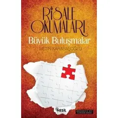 Risale Okumaları Büyük Buluşmalar - Metin Karabaşoğlu - Nesil Yayınları