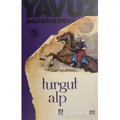 Turgut Alp - Yavuz Bahadıroğlu - Nesil Yayınları