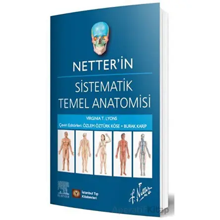 Netterin Sistematik Temel Anatomisi - Virginia T. Lyons - İstanbul Tıp Kitabevi