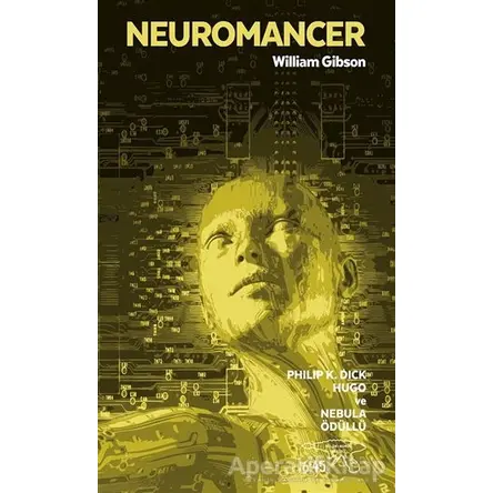 Neuromancer - William Gibson - Altıkırkbeş Yayınları