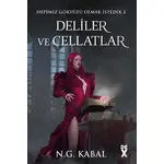 Hepimiz Gökyüzü Olmak İstedik 3 Deliler ve Cellatlar - Ciltli (Kırmızı Şömiz) - Dex Yayınları