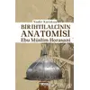Bir İhtilalcinin Anatomisi - Ebu Müslim Horasani - Nadir Karakuş - Neva Yayınları