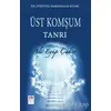 Üst Komşum Tanrı - Ali Eyüp Çakır - New Age Yayınları