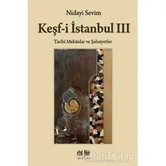 Keşf-i İstanbul 3 - Nidayi Sevim - Akıl Fikir Yayınları