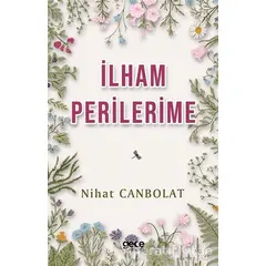 İlham Perilerime - Nihat Canbolat - Gece Kitaplığı