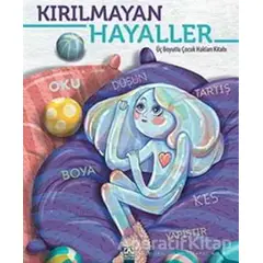 Kırılmayan Hayaller - Nilay Yılmaz - Altın Kitaplar