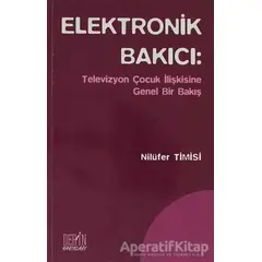 Elektronik Bakıcı - Nilüfer Timisi - Derin Yayınları