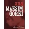 Ana - Maksim Gorki - Nilüfer Yayınları