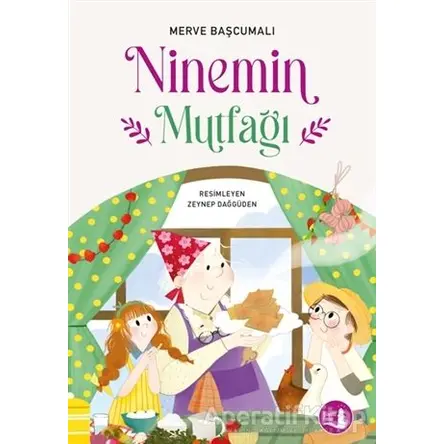 Ninemin Mutfağı - Merve Başcumalı - Büyülü Fener Yayınları